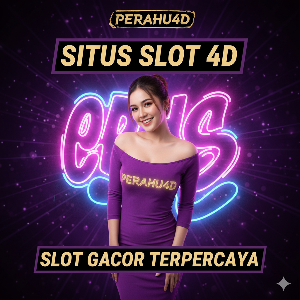 PERAHU4D # Rekomendasi Situs Slot 4D Terpercaya Link SLot Gacor Hari Ini
